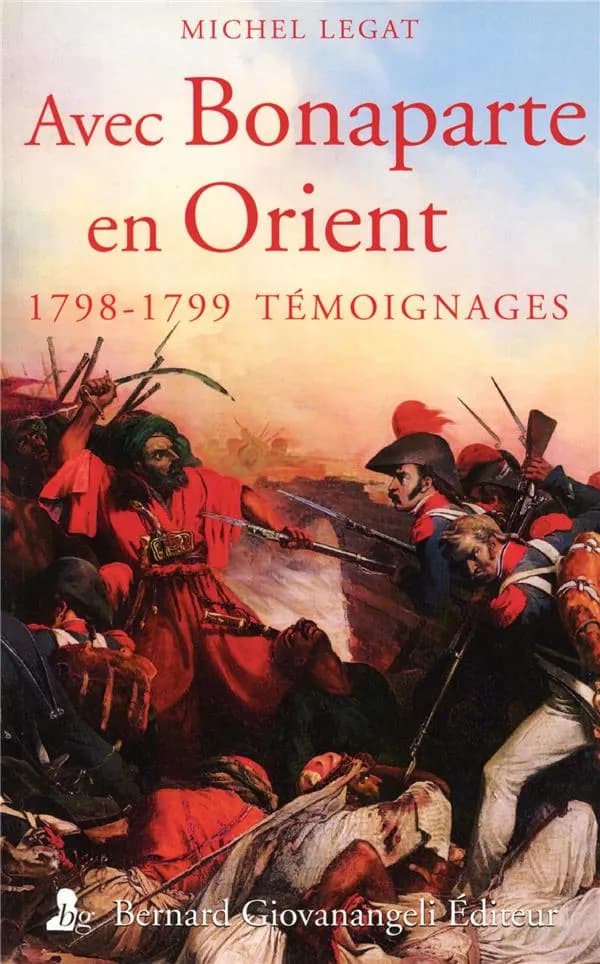 Avec Bonaparte en Orient : témoignages, 1798-1799
