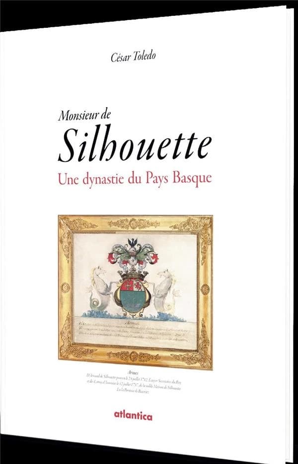 Monsieur de Silhouette : une dynastie du Pays basque