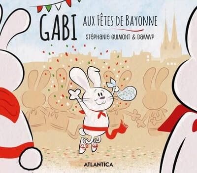 Gabi : aux fêtes de Bayonne