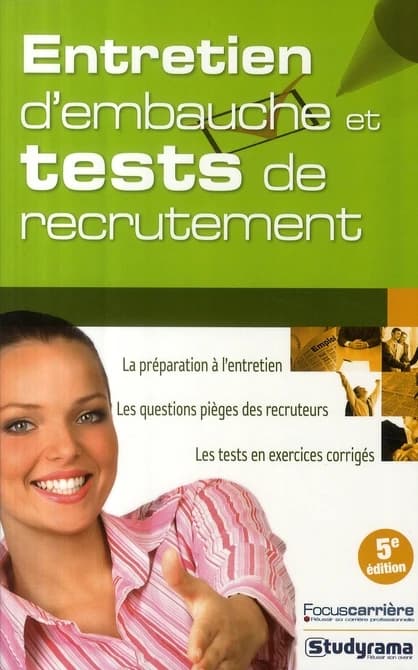 Entretien d'embauche & tests de recrutement ([5e éd.]) Sabine Duhamel, Valérie Lachenaud, Frédéric de Monicault... [et al.]