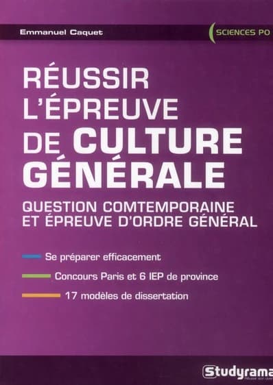 Réussir l'épreuve de culture générale : question contemporaine et épreuve d'ordre général