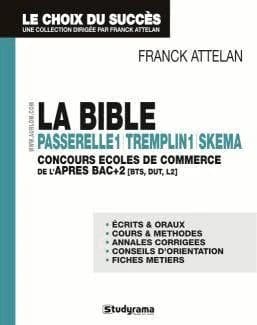 La bible Tremplin, Passerelle, Skema : réussir les concours d'entrée des grandes écoles accessibles à bac+2, bac+3 et plus
