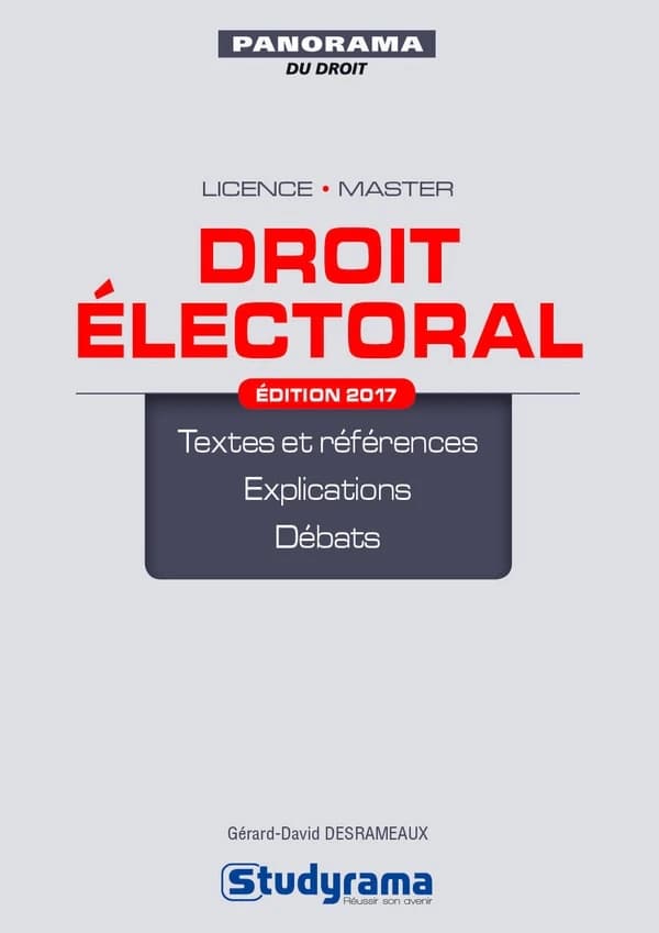 Droit électoral : textes et réferences, explications, débats (2e éd.) Gérard-David Desrameaux