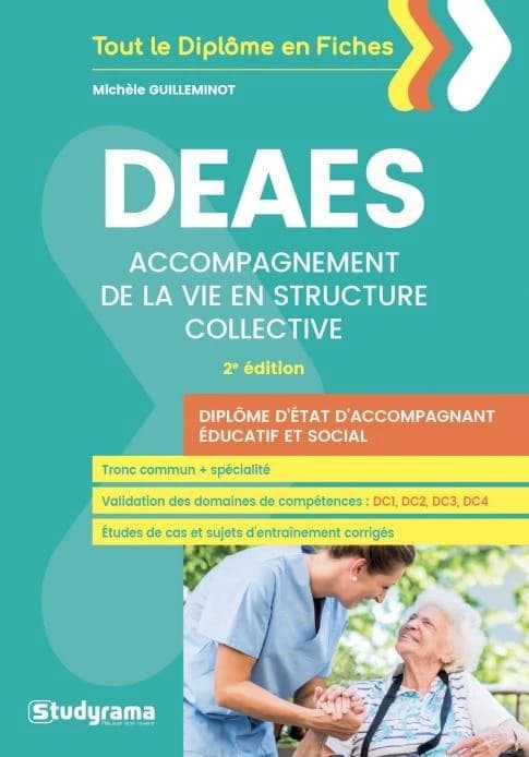DEAES : accompagnement de la vie en structure collective (2e éd., revue et enrichie) Michèle Guilleminot ; ouvrage dirigé par Laurence Brunel