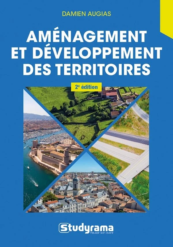Aménagement et développement des territoires (2 éd.) Damien Augias