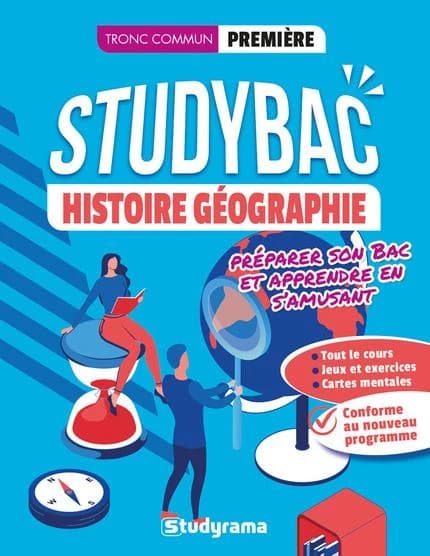 Studybac : histoire-géographie ; première ; tronc commun ; péparer son bac et apprendre en s'amusant