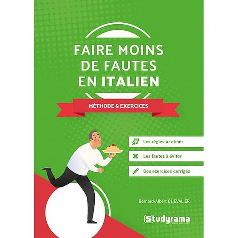 Faire moins de fautes en italien - Méthode et exercices
