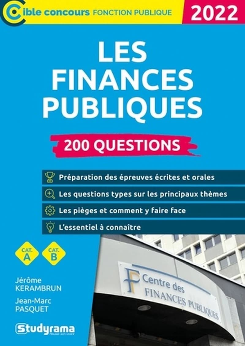 200 questions sur les finances publiques (Nouvelle éd. revue et augmentée) Jérôme Kerambrun, Jean-Marc Pasquet ; ouvrage dirigé par Laurence Brunel