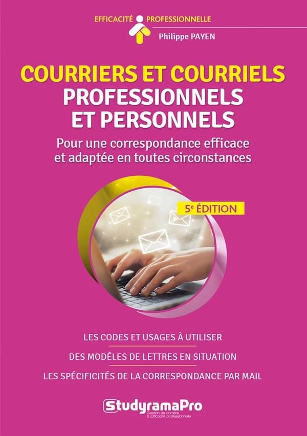 Courriers et courriels professionnels et personnels : Plus de 100 modèles de lettres de correspondance