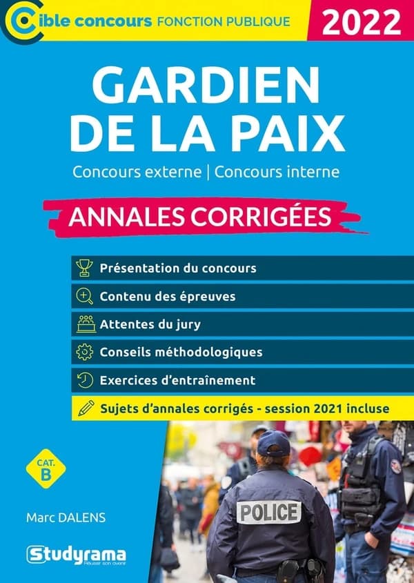 Gardien de la paix : annales corrigées (Nouvelle éd. revue et enrichie) Marc Dalens ; ouvrage dirigé par Laurence Brunel