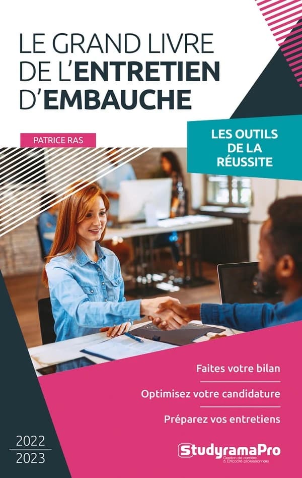 Le grand livre de l'entretien d'embauche ([Éd.] 2022-2023) Patrice Ras