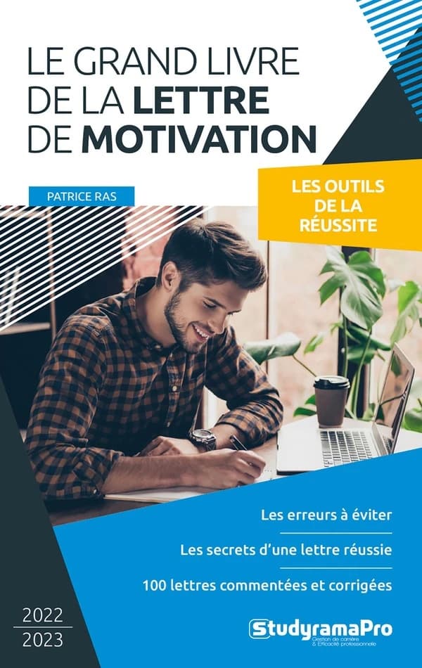 Le grand livre de la lettre de motivation ([Éd.] 2022-2023) Patrice Ras