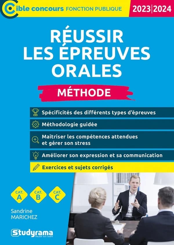 Réussir les épreuves orales, concours administratifs, catégories C, B et A (Nouvelle éd. revue et corrigée) Sandrine Marichez ; ouvrage dirigé par Laurence Brunel