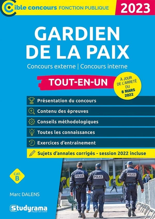 Gardien de la paix (Nouvelle éd. revue et augmentée, à jour de l'arrêté du 8 mars 2022) Marc Dalens ; ouvrage dirigé par Laurence Brunel