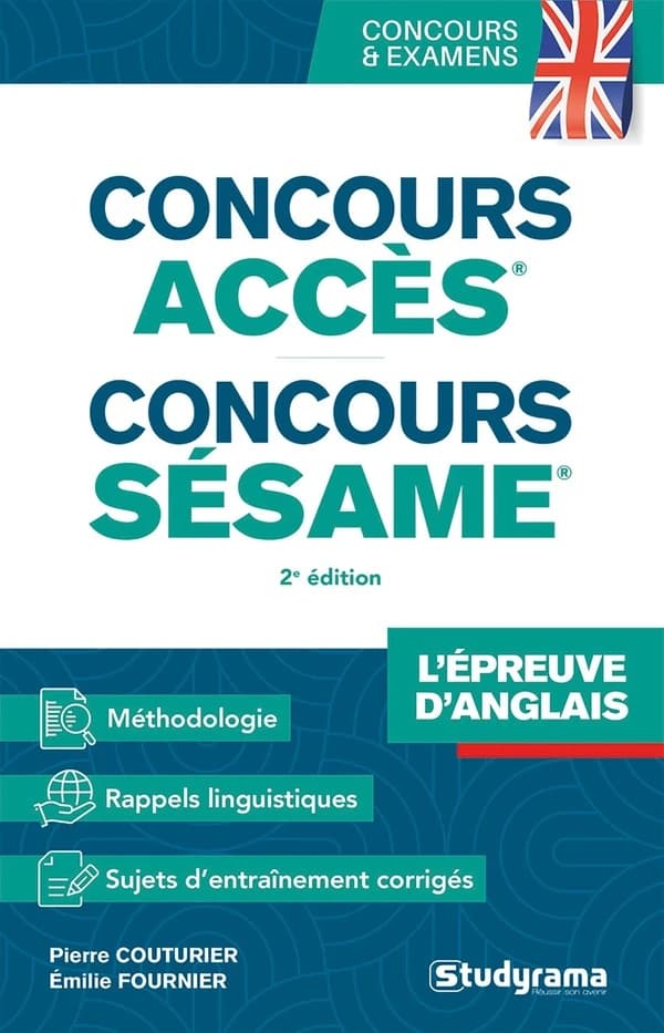 L'épreuve d'anglais aux concours ACCÈS et SÉSAME (Nouvelle éd., revue et augmentée) Pierre Couturier et Émilie Fournier