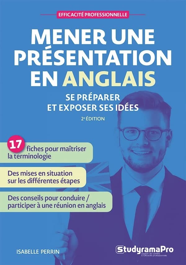 Mener une présentation en anglais (2e éd.) Isabelle Perrin