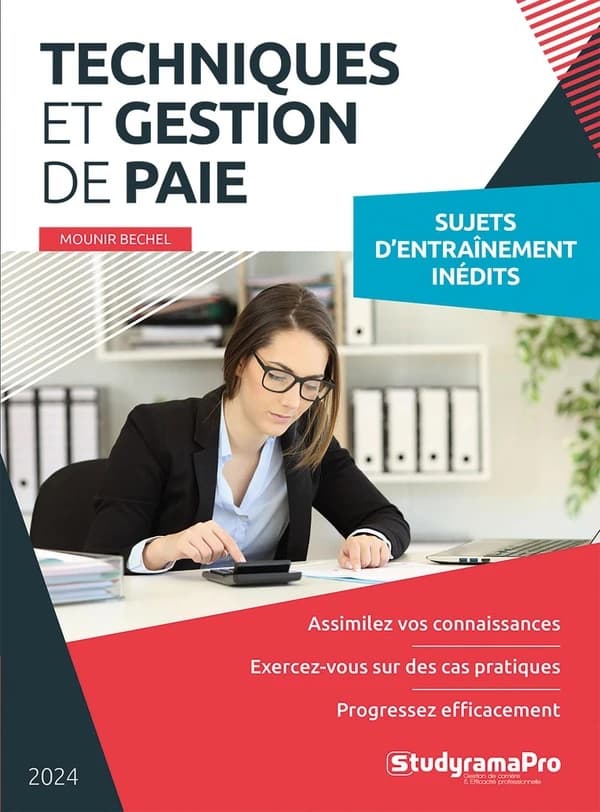 Techniques et gestion de paie ([Éd.] 2024) Mounir Bechel