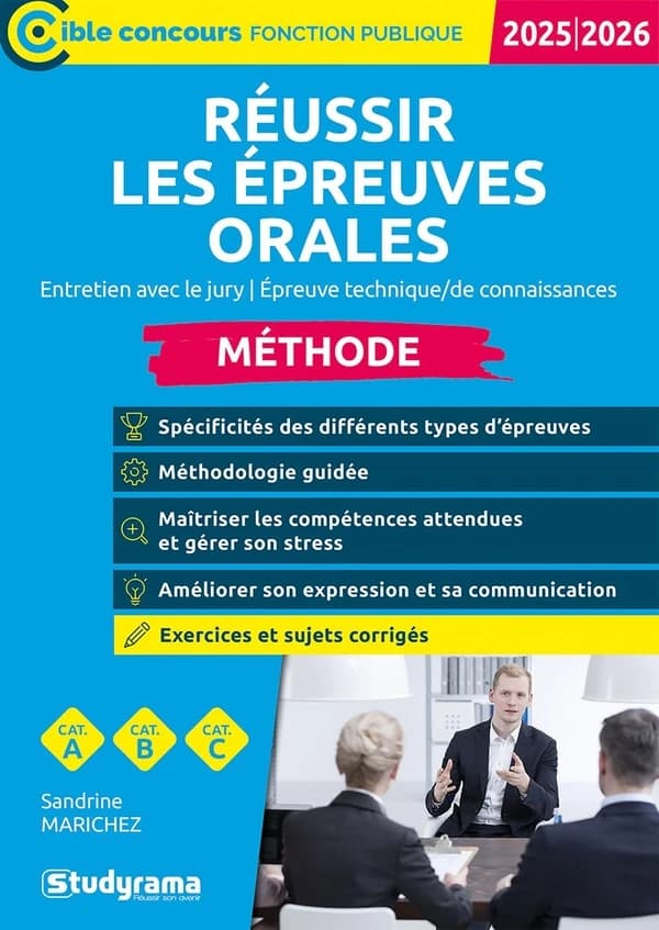 Réussir les épreuves orales, entretien avec le jury, épreuve technique, de connaissance (Nouvelle éd., 2025-2026) Sandrine Marichez ; ouvrage dirigé par Laurence Brunel