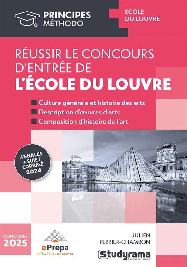 L'École du Louvre, concours d'entrée en 1er cycle ([Éd. 2025]) Julien Perrier-Chambon
