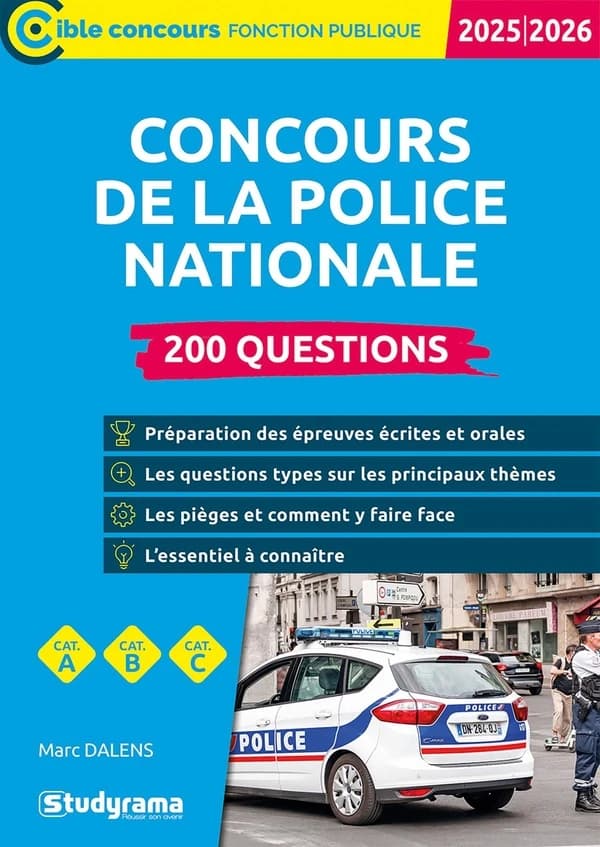 Concours de la police nationale : 200 questions ([Éd.] 2025-2026) Marc Dalens ; ouvrage dirigé par Laurence Brunel