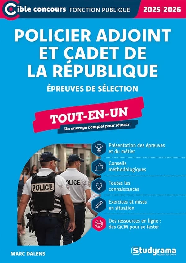 Policier adjoint et cadet de la République : Tout-en-un (catégorie C) ; Epreuves de sélection (édition 2025