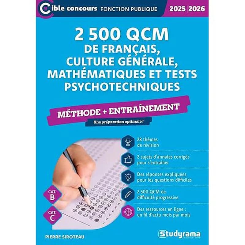 2500 QCM de français, culture générale, mathématiques et tests psychotechniques : Méthode + entraînement