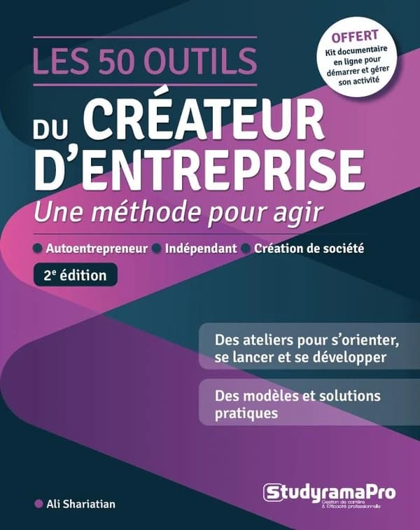 Les 50 outils du créateur d'entreprise : Une méthode pour agir