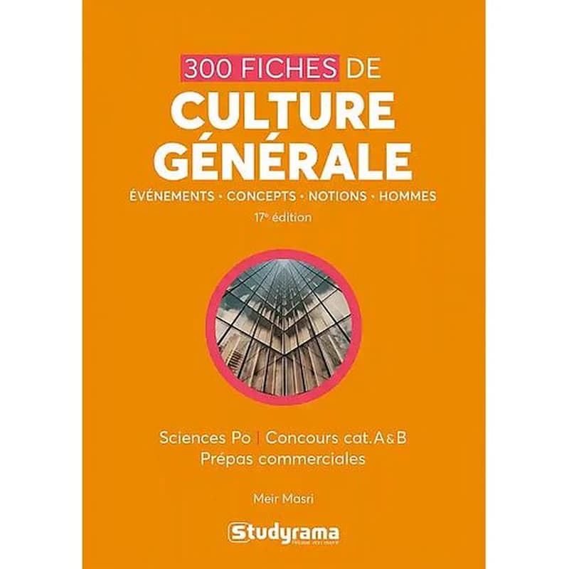 300 fiches de culture générale (17e édition)