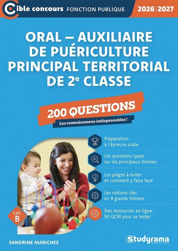 200 questions, oral auxiliaire de puériculture principal territorial de 2e classe (Nouvelle éd., revue et enrichie, 2026-2027) Sandrine Marichez ; ouvrage dirigé par Laurence Brunel