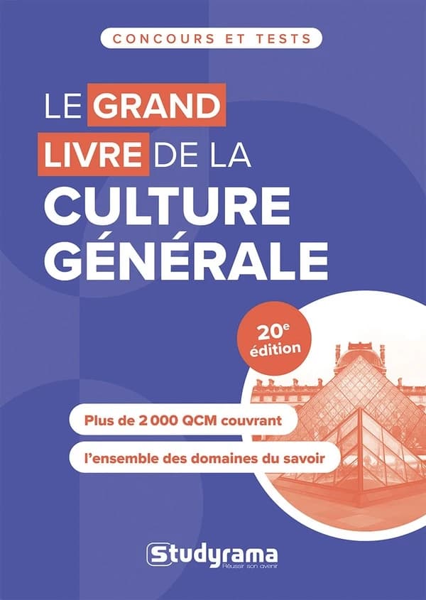 Concours et tests : Le grand livre de culture générale