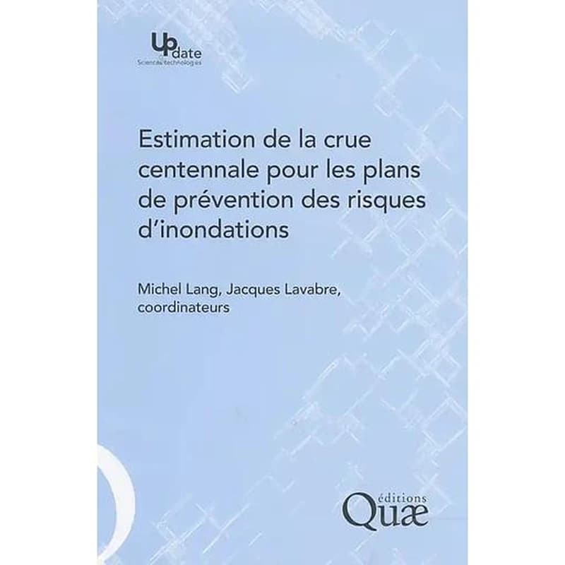 Estimation de la crue centennale pour les plans de prévention des risques d'inondations