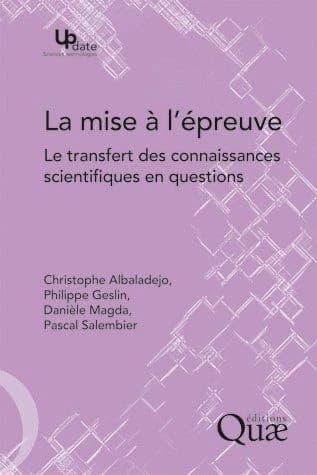 La mise à l'épreuve : le transfert des connaissances scientifiques en questions