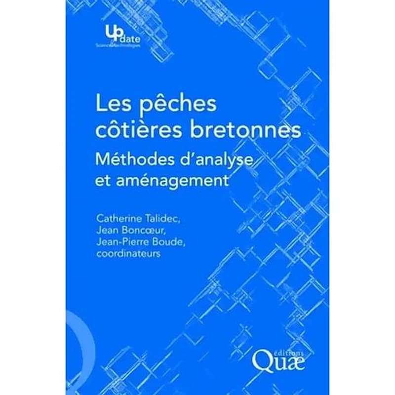 Les pêches côtières bretonnes : méthodes d'analyse et aménagement