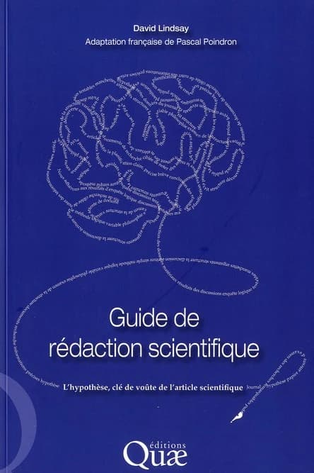 Guide de rédaction scientifique : l'hypothèse, clé de voûte de l'article scientifique