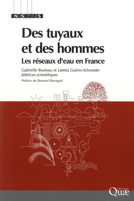 Des tuyaux et des hommes : les réseaux d'eau en France