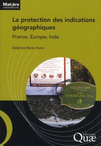 La protection des indications géographiques : France, Europe, Inde
