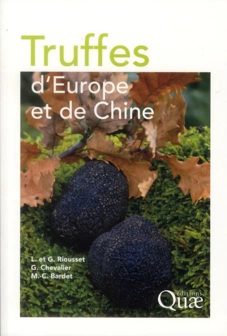 Truffes d'Europe et de Chine ([Nouvelle éd.]) L. et G. Riousset, G. Chevalier... [et al.]