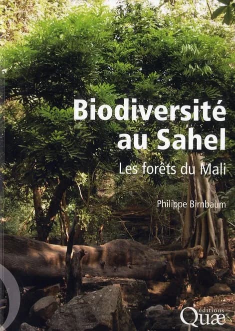 Biodiversité au Sahel : les forêts du Mali