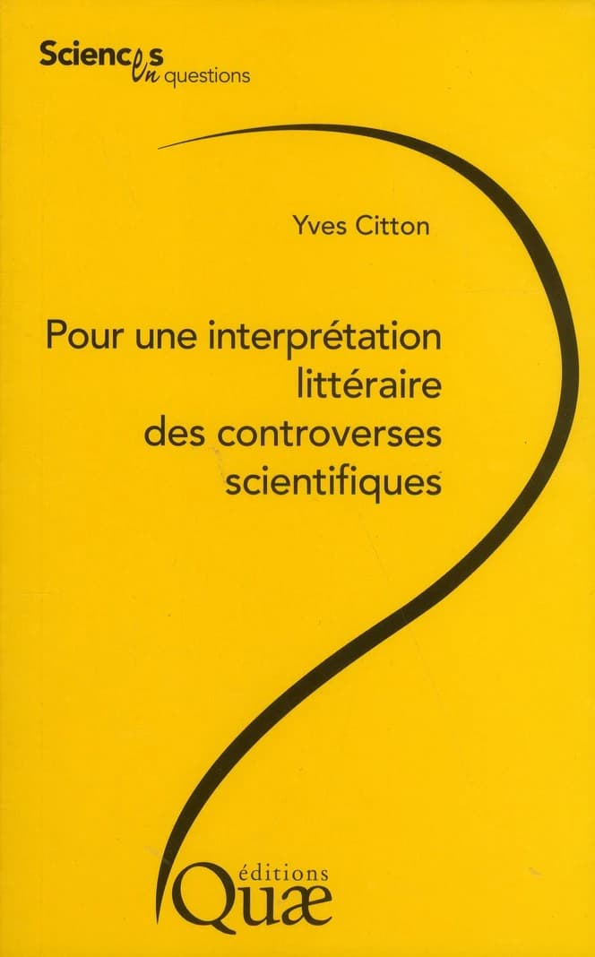 Pour une interprétation littéraire des controverses scientifiques