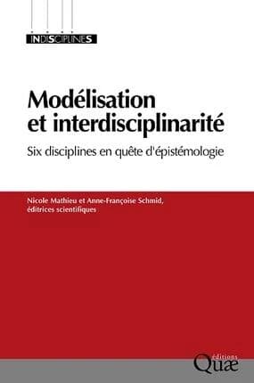 Modélisation et interdisciplinarité : six disciplines en quête d'épistémologie