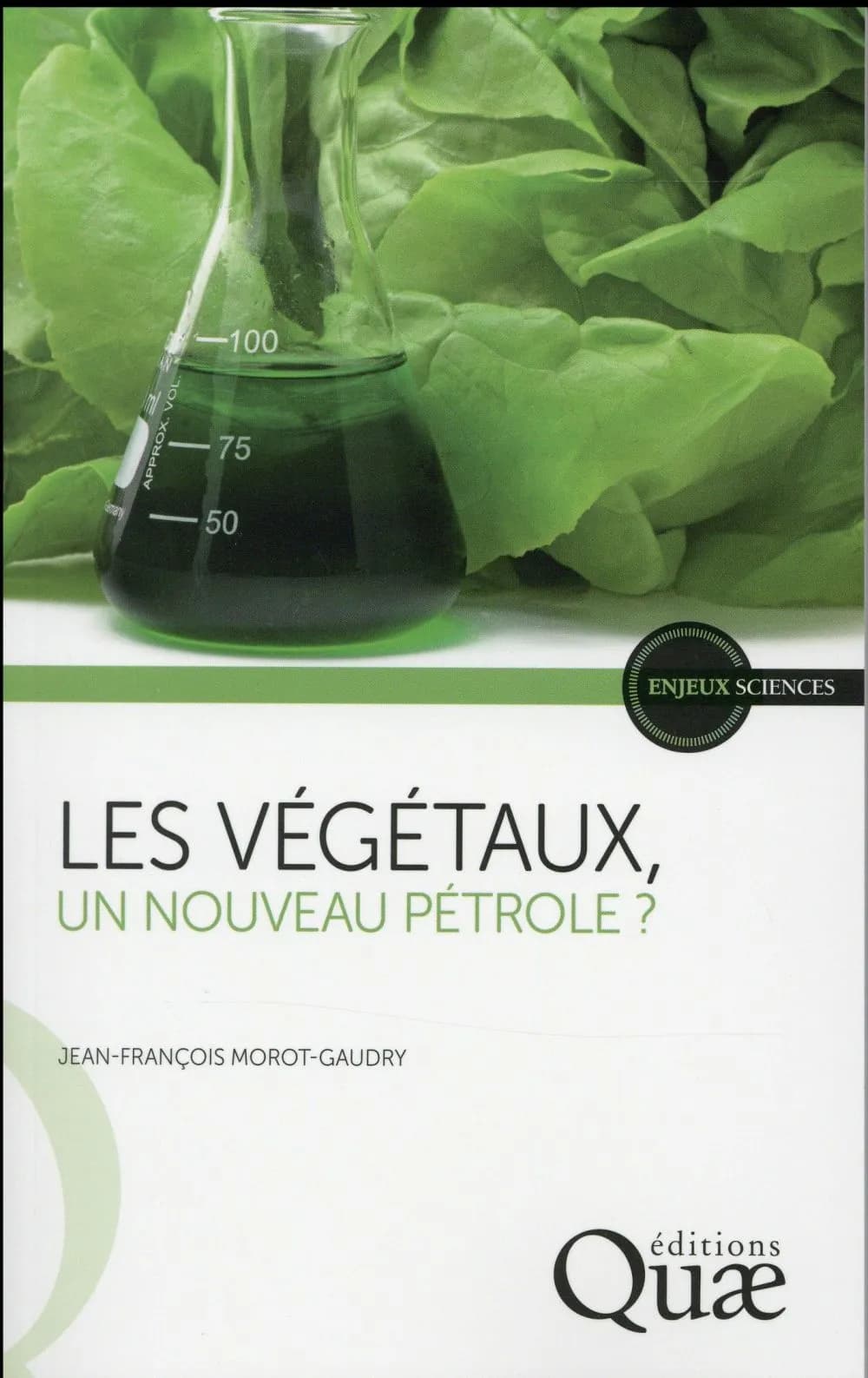 Les végétaux : un nouveau pétrole ?