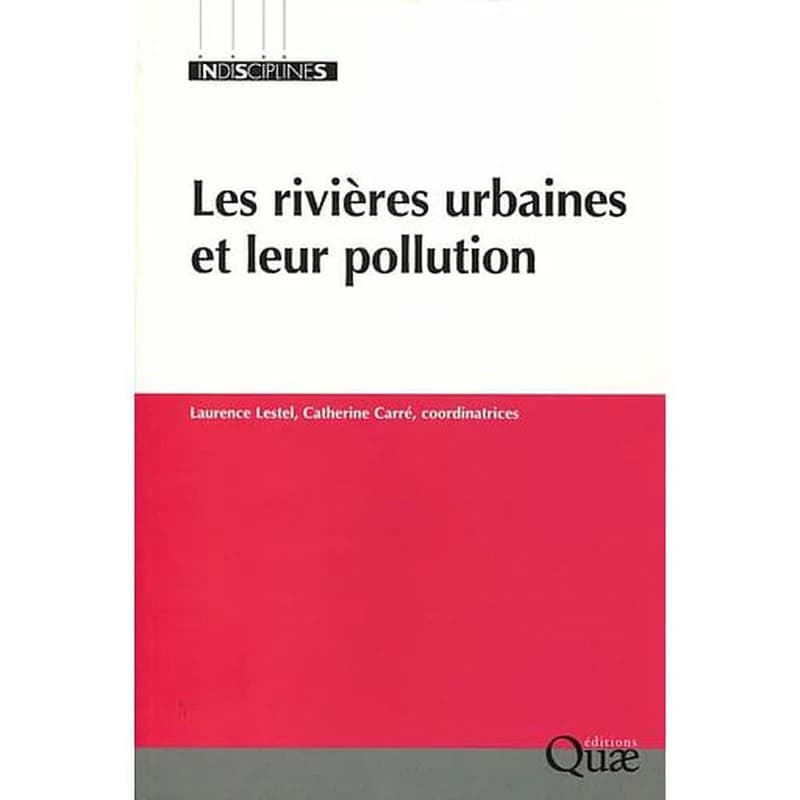 Les rivières urbaines et leur pollution