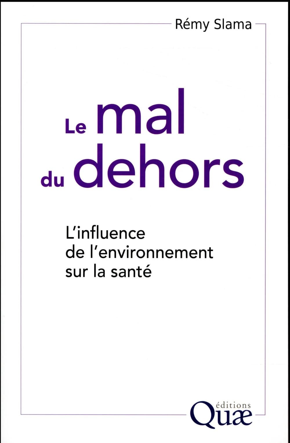 Le mal du dehors : l'influence de l'environnement sur la santé
