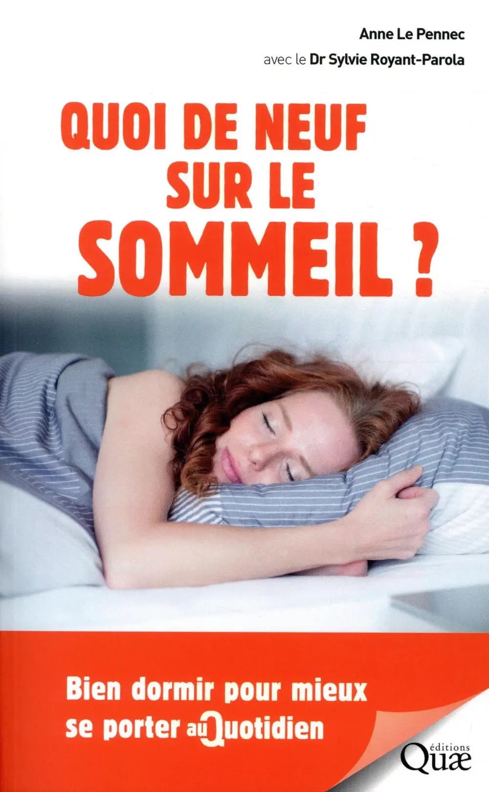 Quoi de neuf sur le sommeil ? : bien dormir pour mieux se porter au quotidien