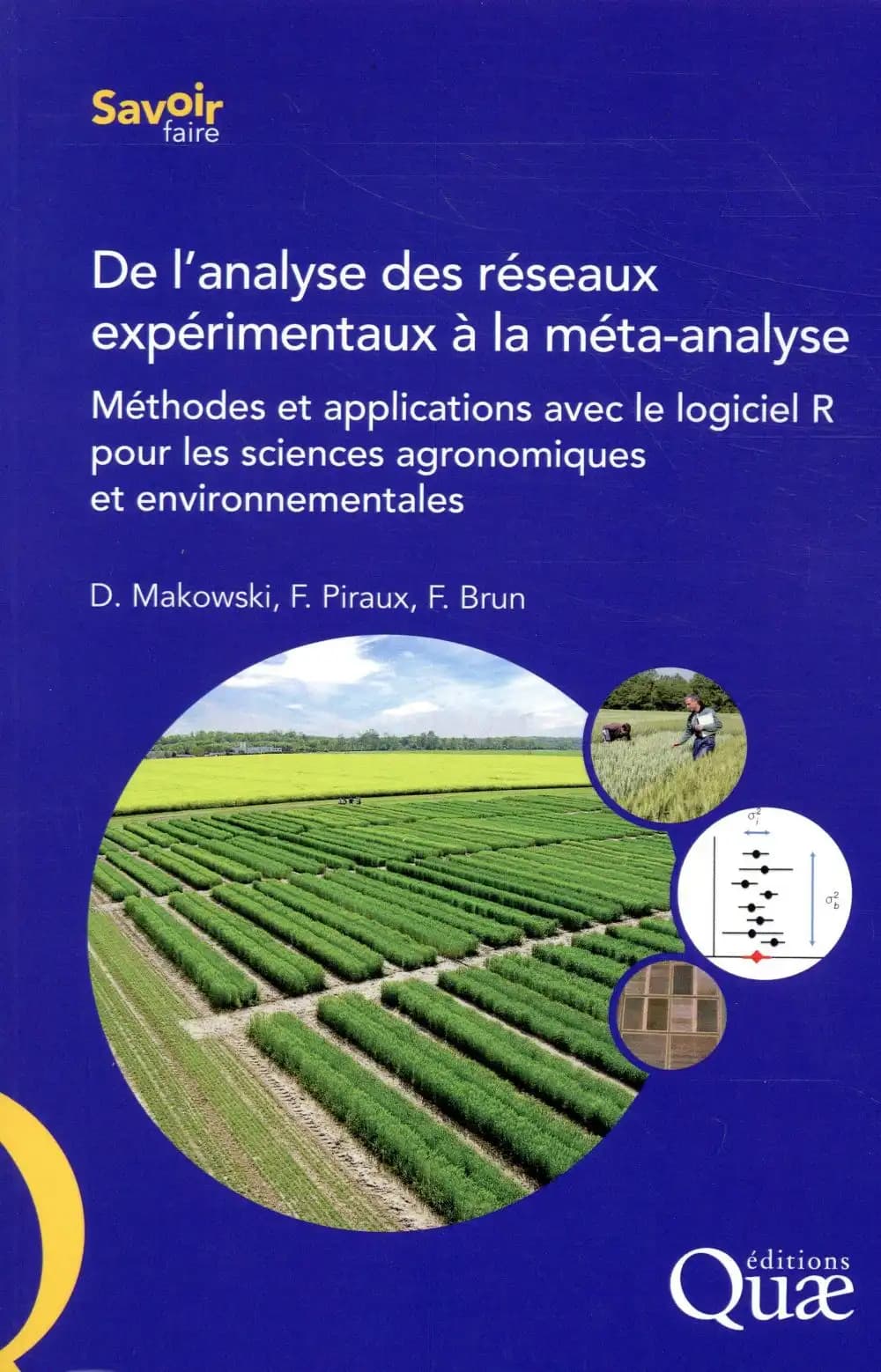De l'analyse des réseaux expérimentaux à la méta-analyse : méthodes et applications avec le logiciel R pour les sciences agronomiques et environnementales