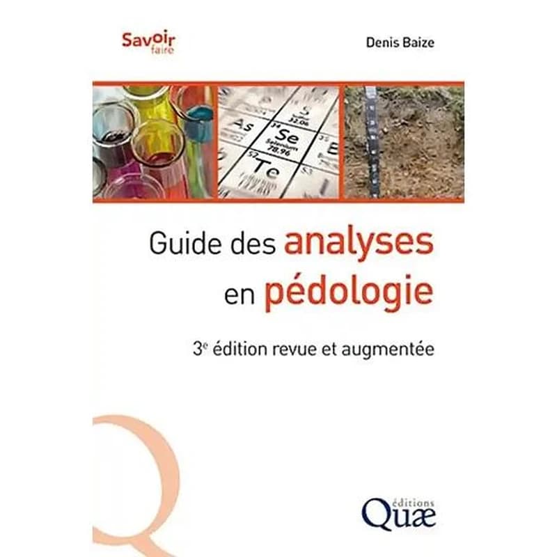 Guide des analyses en pédologie (3e éd. revue et augmentée) Denis Baize