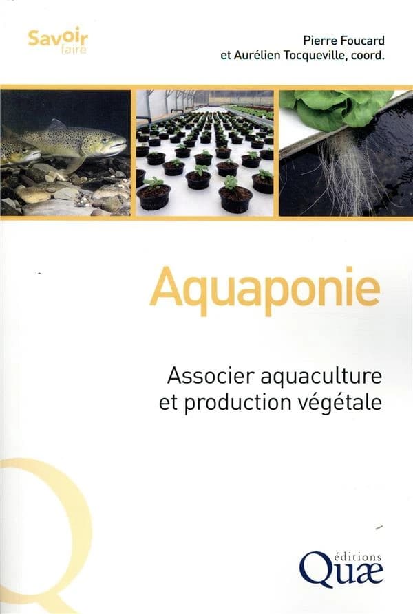 Aquaponie : associer aquaculture et production végétale