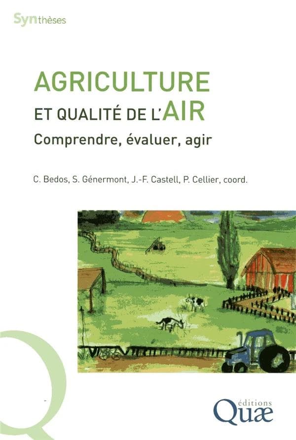 Agriculture et qualité de l'air : comprendre, évaluer, agir