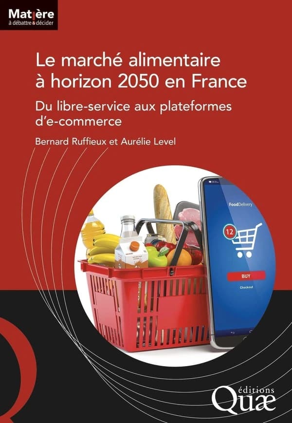 Le marché alimentaire à horizon 2050 en France : du libre-service aux plateformes d'e-commerce