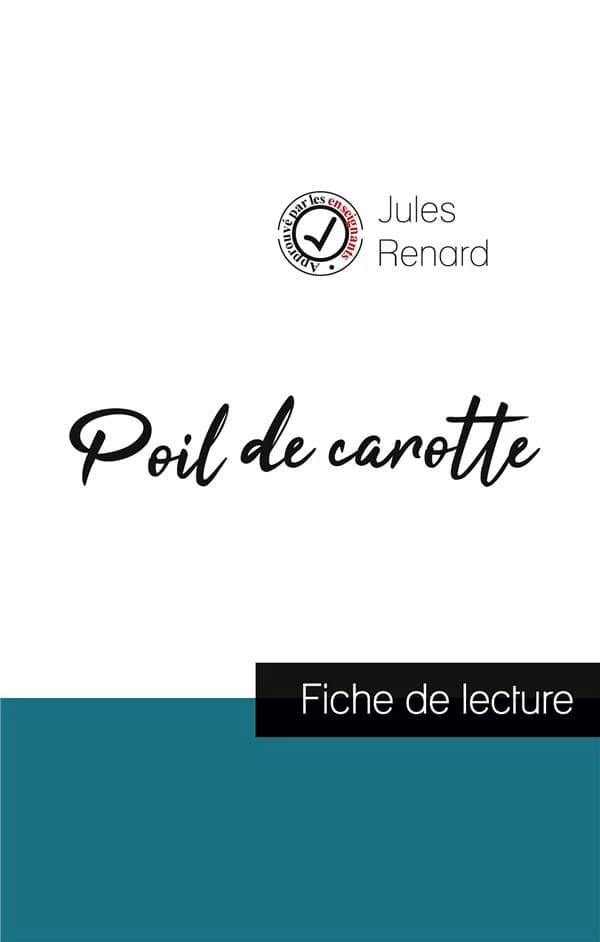 Poil de carotte de Jules Renard (fiche de lecture et analyse complète de l'oeuvre)